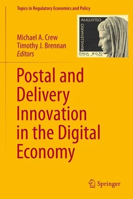 Abbildung von Crew / Brennan | Postal and Delivery Innovation in the Digital Economy | 1. Auflage | 2014 | beck-shop.de
