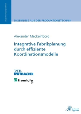 Abbildung von Meckelnborg | Integrative Fabrikplanung durch effiziente Koordinationsmodelle | 1. Auflage | 2015 | beck-shop.de