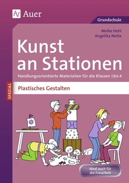 Abbildung von Hehl | Kunst an Stationen Spezial Plastisches Gestalten | 1. Auflage | 2015 | beck-shop.de