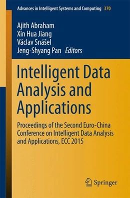 Abbildung von Abraham / Jiang | Intelligent Data Analysis and Applications | 1. Auflage | 2015 | beck-shop.de