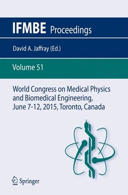 Abbildung von Jaffray | World Congress on Medical Physics and Biomedical Engineering, June 7-12, 2015, Toronto, Canada | 1. Auflage | 2015 | beck-shop.de