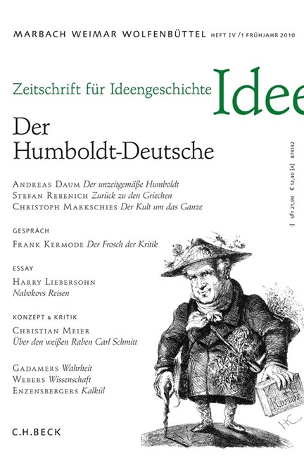 Cover: , Zeitschrift für Ideengeschichte Heft IV/1 Frühjahr 2010: Der Humboldt-Deutsche