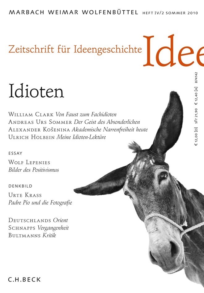 Cover:, Zeitschrift für Ideengeschichte Heft IV/2 Sommer 2010: Idioten