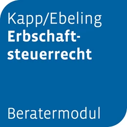 Abbildung von Beratermodul Kapp/Ebeling Erbschaftsteuerrecht | 1. Auflage | | beck-shop.de