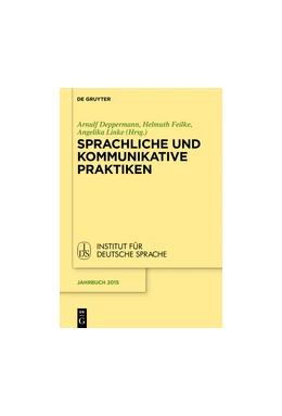 Abbildung von Deppermann / Feilke | Sprachliche und kommunikative Praktiken | 1. Auflage | 2016 | beck-shop.de