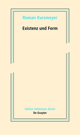 Abbildung von Kurzmeyer | Existenz und Form | 1. Auflage | 2015 | beck-shop.de