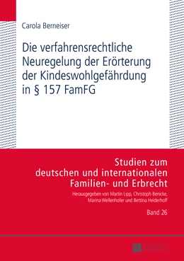 Abbildung von Berneiser | Die verfahrensrechtliche Neuregelung der Erörterung der Kindeswohlgefährdung in § 157 FamFG | 1. Auflage | 2015 | 26 | beck-shop.de