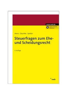 Abbildung von Arens / Daumke | Steuerfragen zum Ehe- und Scheidungsrecht | 4. Auflage | 2016 | beck-shop.de