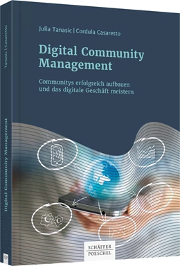 Abbildung von Casaretto / Tanasic | Digital Community Management | 1. Auflage | 2017 | beck-shop.de