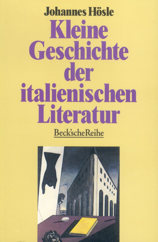 Cover: Hösle, Johannes, Kleine Geschichte der italienischen Literatur