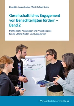 Abbildung von Sturzenhecker / Schwerthelm | Gesellschaftliches Engagement von Benachteiligten fördern - Band 2 | 1. Auflage | 2015 | beck-shop.de