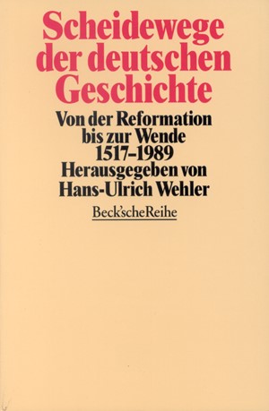Cover: , Scheidewege der deutschen Geschichte