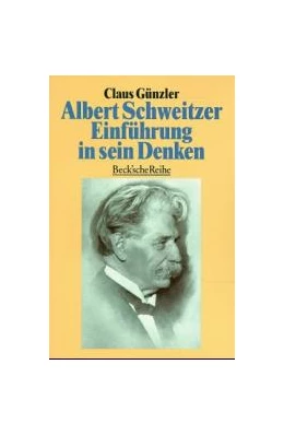 Abbildung von Günzler, Claus | Albert Schweitzer | 1. Auflage | 1996 | 1149 | beck-shop.de