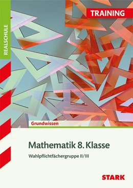 Abbildung von Köppl / Becke | Training Realschule - Mathematik 8. Klasse Wahlpflichtfächergruppe II/III | 1. Auflage | 2014 | beck-shop.de