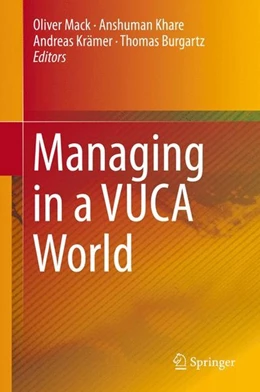 Abbildung von Mack / Khare | Managing in a VUCA World | 1. Auflage | 2015 | beck-shop.de