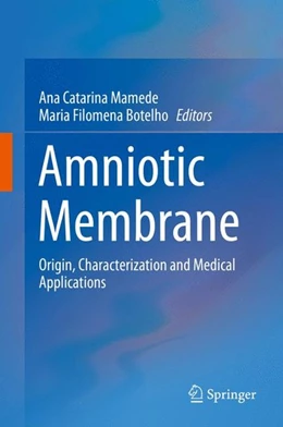 Abbildung von Mamede / Botelho | Amniotic Membrane | 1. Auflage | 2015 | beck-shop.de