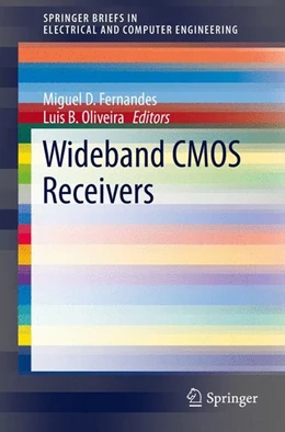 Abbildung von Fernandes / Oliveira | Wideband CMOS Receivers | 1. Auflage | 2015 | beck-shop.de