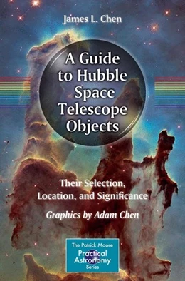 Abbildung von Chen | A Guide to Hubble Space Telescope Objects | 1. Auflage | 2015 | beck-shop.de