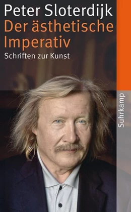 Abbildung von Sloterdijk / Weibel | Der ästhetische Imperativ | 1. Auflage | 2015 | beck-shop.de