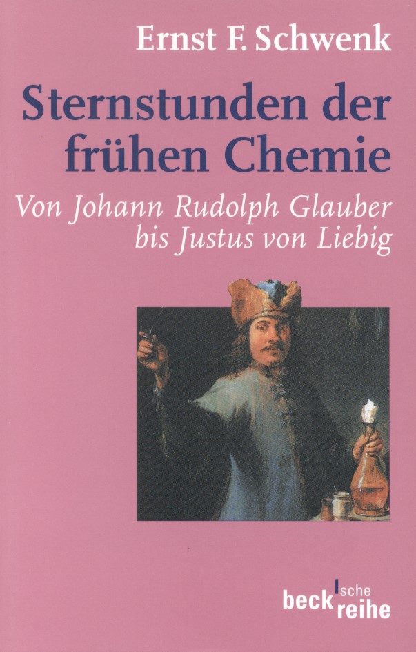 Cover: Schwenk, Ernst F., Sternstunden der frühen Chemie
