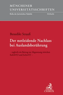 Abbildung von Strauß | Der notleidende Nachlass bei Auslandsberührung | 1. Auflage | 2015 | Band 251 | beck-shop.de