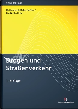 Abbildung von Hettenbach / Kalus | Drogen und Straßenverkehr | 3. Auflage | 2016 | beck-shop.de