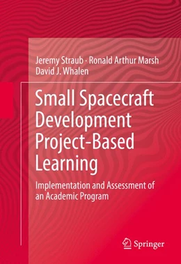 Abbildung von Straub / Marsh | Small Spacecraft Development Project-Based Learning | 1. Auflage | 2017 | beck-shop.de
