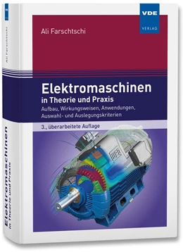 Abbildung von Farschtschi | Elektromaschinen in Theorie und Praxis | 3. Auflage | 2016 | beck-shop.de