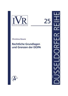 Abbildung von Keune / Looschelders | Rechtliche Grundlagen und Grenzen der EIOPA | 1. Auflage | 2015 | 25 | beck-shop.de
