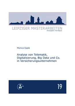 Abbildung von Epple | Analyse von Telematik, Digitalisierung, Big Data und Co. in Versicherungsunternehmen | 1. Auflage | 2015 | 19 | beck-shop.de