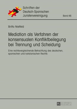 Abbildung von Nietfeld | Mediation als Verfahren der konsensualen Konfliktbeilegung bei Trennung und Scheidung | 1. Auflage | 2015 | 46 | beck-shop.de