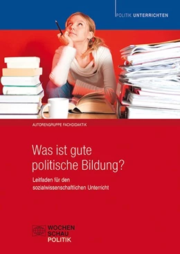 Abbildung von Autorengruppe Fachdidaktik | Was ist gute politische Bildung? | 1. Auflage | 2015 | beck-shop.de