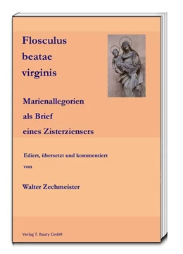 Abbildung von Zechmeister | Flosculus beatae virginis | 1. Auflage | 2015 | beck-shop.de