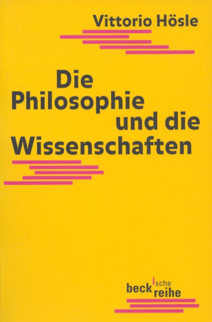 Cover: Hösle, Vittorio, Die Philosophie und die Wissenschaften