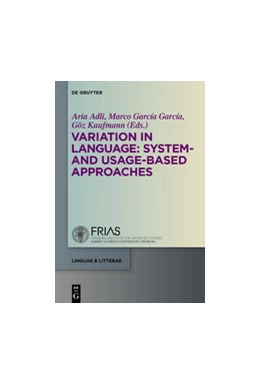 Abbildung von Adli / García García | Variation in Language: System- and Usage-based Approaches | 1. Auflage | 2015 | beck-shop.de