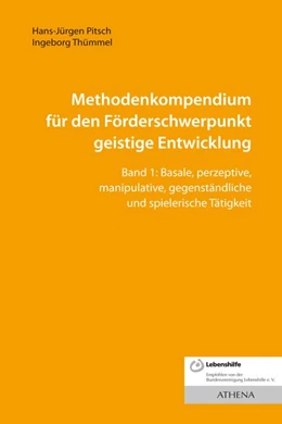 Abbildung von Pitsch / Thümmel | Methodenkompendium für den Förderschwerpunkt geistige Entwicklung Band 1 | 1. Auflage | 2015 | beck-shop.de