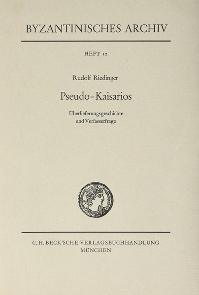 Cover: Riedinger, Rudolf, Byzantinisches Archiv H. 12:  Pseudo-Kaisarios
