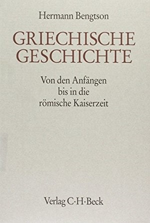 Cover: Hermann Bengtson, Handbuch der Altertumswissenschaft., Alter Orient-Griechische Geschichte-Römische Geschichte. Band III,4: Griechische Geschichte