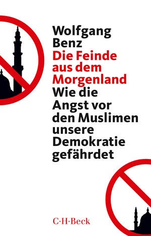 Cover: Wolfgang Benz, Die Feinde aus dem Morgenland