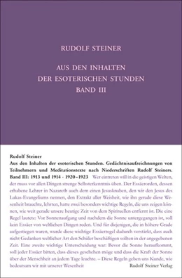 Abbildung von Wiesberger / Sam | Aus den Inhalten der esoterischen Stunden, Band III: 1913 und 1914; 1920-1923 | 2. Auflage | 2015 | beck-shop.de