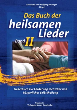 Abbildung von Bossinger | Das Buch der heilsamen Lieder 2 | 1. Auflage | 2015 | beck-shop.de