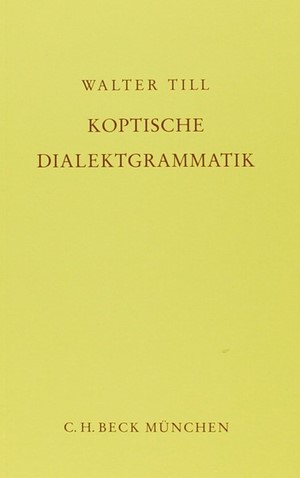Cover: Walter C. Till, Koptische Dialektgrammatik