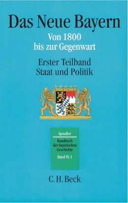 Abbildung von Schmid, Alois | Handbuch der bayerischen Geschichte, Band IV,1: Das Neue Bayern | 2. Auflage | 2003 | beck-shop.de