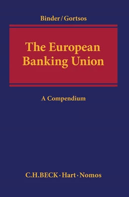 Abbildung von Binder / Gortsos | The European Banking Union | 1. Auflage | 2016 | beck-shop.de