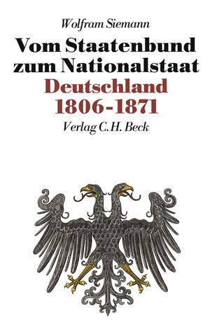 Cover: Wolfram Siemann, Neue Deutsche Geschichte  Bd. 7: Vom Staatenbund zum Nationalstaat