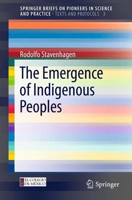 Abbildung von Stavenhagen | The Emergence of Indigenous Peoples | 1. Auflage | 2012 | beck-shop.de