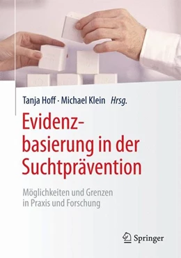 Abbildung von Hoff / Klein | Evidenzbasierung in der Suchtprävention | 1. Auflage | 2015 | beck-shop.de
