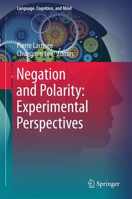 Abbildung von Larrivée / Lee | Negation and Polarity: Experimental Perspectives | 1. Auflage | 2015 | beck-shop.de