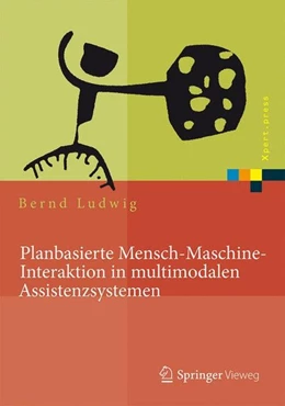 Abbildung von Ludwig | Planbasierte Mensch-Maschine-Interaktion in multimodalen Assistenzsystemen | 1. Auflage | 2015 | beck-shop.de