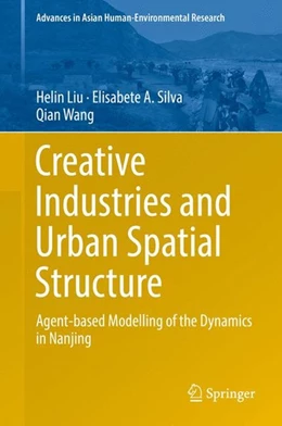 Abbildung von Liu / Wang | Creative Industries and Urban Spatial Structure | 1. Auflage | 2015 | beck-shop.de